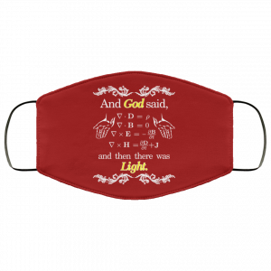 God Said Maxwell Equations Christian Physics Nerd Face Mask 40