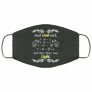 God Said Maxwell Equations Christian Physics Nerd Face Mask 43