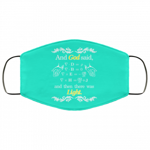 God Said Maxwell Equations Christian Physics Nerd Face Mask 45