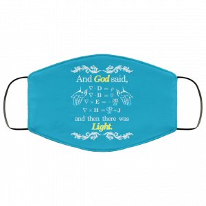 God Said Maxwell Equations Christian Physics Nerd Face Mask 46