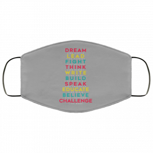 Dream Like Martin Lead Like Harriet Fight Like Malcom Think Like Garvey Face Mask 30