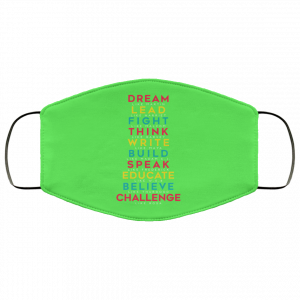 Dream Like Martin Lead Like Harriet Fight Like Malcom Think Like Garvey Face Mask 31