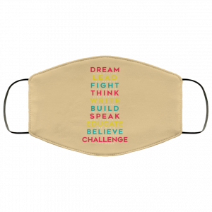 Dream Like Martin Lead Like Harriet Fight Like Malcom Think Like Garvey Face Mask 41