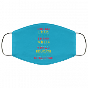 Dream Like Martin Lead Like Harriet Fight Like Malcom Think Like Garvey Face Mask 43
