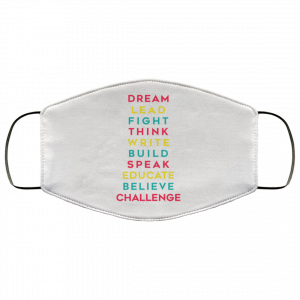 Dream Like Martin Lead Like Harriet Fight Like Malcom Think Like Garvey Face Mask 46