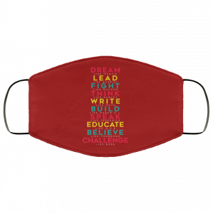 Dream Like Martin Lead Like Harriet Fight Like Malcom Think Like Garvey Face Mask 50