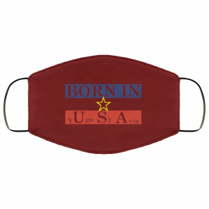 Proud Yugoslavia Born In Usa Face Mask 31