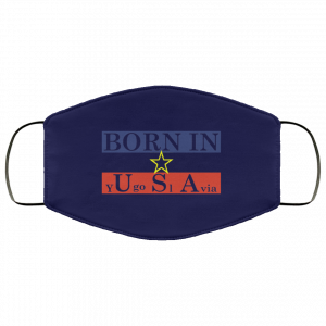Proud Yugoslavia Born In Usa Face Mask 32