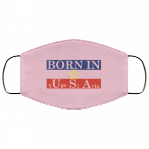 Proud Yugoslavia Born In Usa Face Mask 35