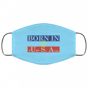 Proud Yugoslavia Born In Usa Face Mask 48