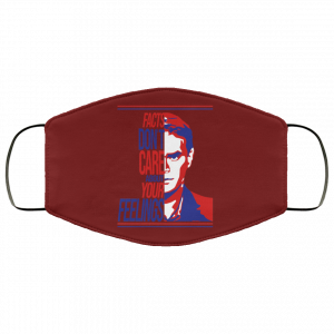 Facts Don't Care About Your Feelings Face Mask 32