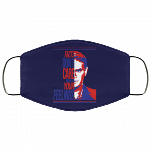 Facts Don't Care About Your Feelings Face Mask 33