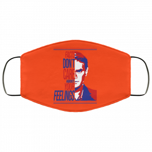 Facts Don't Care About Your Feelings Face Mask 35