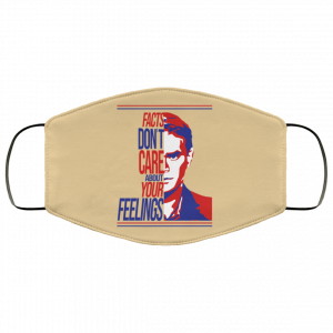 Facts Don't Care About Your Feelings Face Mask 41