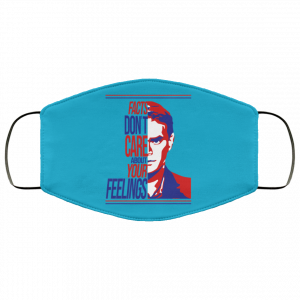 Facts Don't Care About Your Feelings Face Mask 43