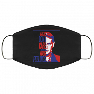 Facts Don't Care About Your Feelings Face Mask 46