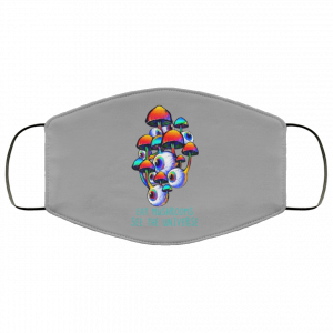 Eat Mushrooms See The Universe Face Mask 30