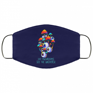 Eat Mushrooms See The Universe Face Mask 33