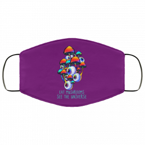 Eat Mushrooms See The Universe Face Mask 37