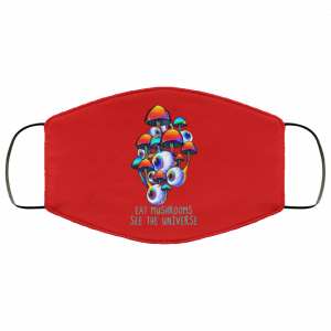 Eat Mushrooms See The Universe Face Mask 38