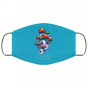 Eat Mushrooms See The Universe Face Mask 43