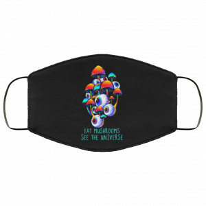 Eat Mushrooms See The Universe Face Mask 46