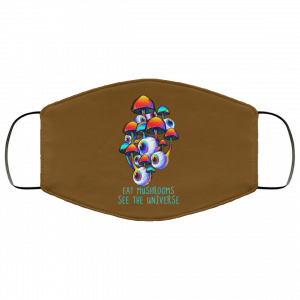 Eat Mushrooms See The Universe Face Mask 47