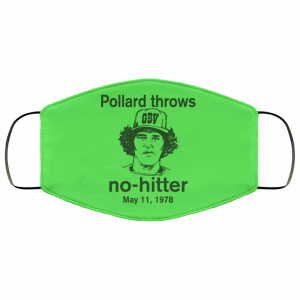 Pollard Throws No-Hitter May 11, 1978 Face Mask 32