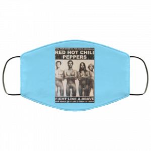 Red Hot Chili Peppers Fight Like A Brave Face Mask 33