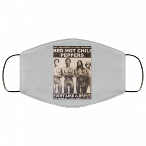 Red Hot Chili Peppers Fight Like A Brave Face Mask 46