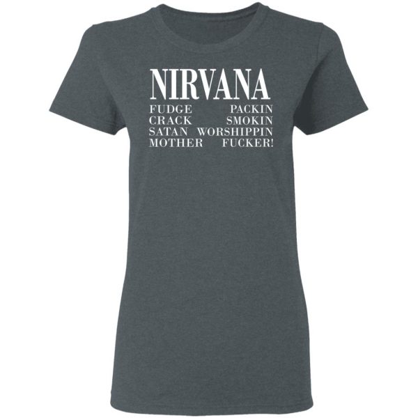 Nirvana 1992 Fudge Packin Crack Smokin Patch Satan Worshippin Motherfucker Shirt, Hoodie, Tank Apparel 8