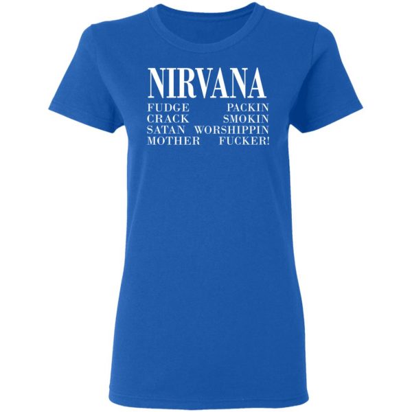 Nirvana 1992 Fudge Packin Crack Smokin Patch Satan Worshippin Motherfucker Shirt, Hoodie, Tank Apparel 10