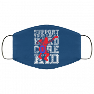 Support Your Local Hard Core Kid Face Mask 45