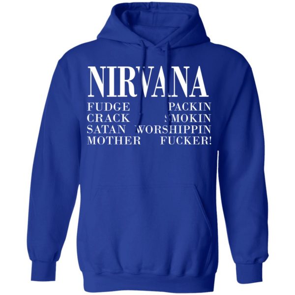 Nirvana 1992 Fudge Packin Crack Smokin Patch Satan Worshippin Motherfucker Shirt, Hoodie, Tank Apparel 14
