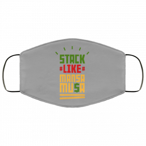 Stack Like Mansa Musa Face Mask 36