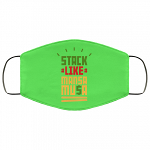 Stack Like Mansa Musa Face Mask 37