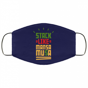 Stack Like Mansa Musa Face Mask 39