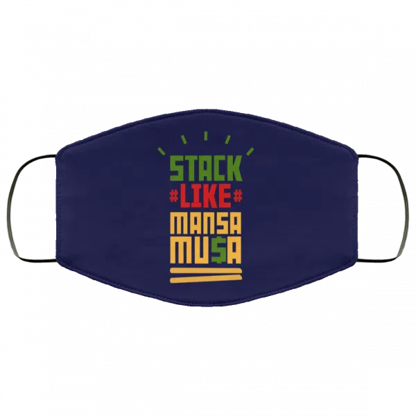 Stack Like Mansa Musa Face Mask 15