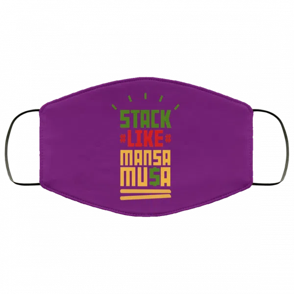 Stack Like Mansa Musa Face Mask 19