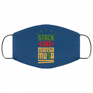 Stack Like Mansa Musa Face Mask 45