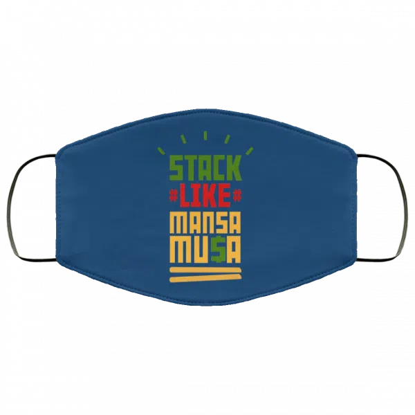 Stack Like Mansa Musa Face Mask 21