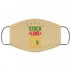 Stack Like Mansa Musa Face Mask 47