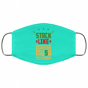 Stack Like Mansa Musa Face Mask 48