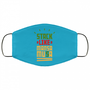 Stack Like Mansa Musa Face Mask 49