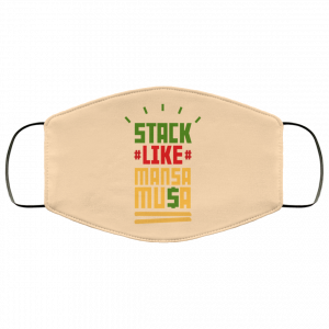 Stack Like Mansa Musa Face Mask 50