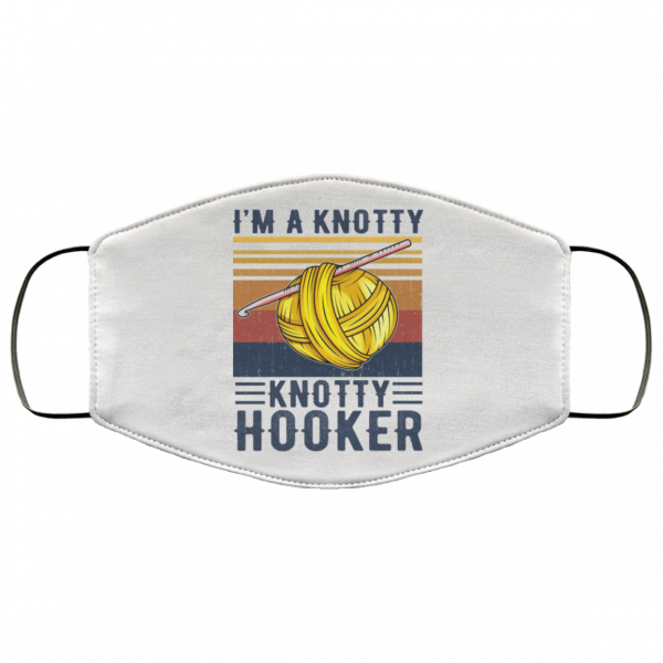 I'm A Knotty Knotty Hooker Knitting Face Mask 3