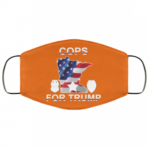 Cops For Donald Trump 2020 To President Face Mask 32