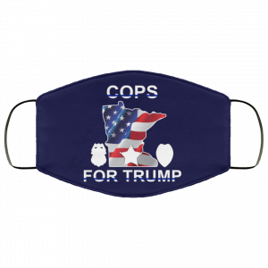 Cops For Donald Trump 2020 To President Face Mask 39