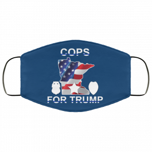 Cops For Donald Trump 2020 To President Face Mask 45
