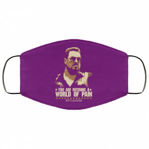 The Big Lebowski You Are Entering A World Of Pain Face Mask 43